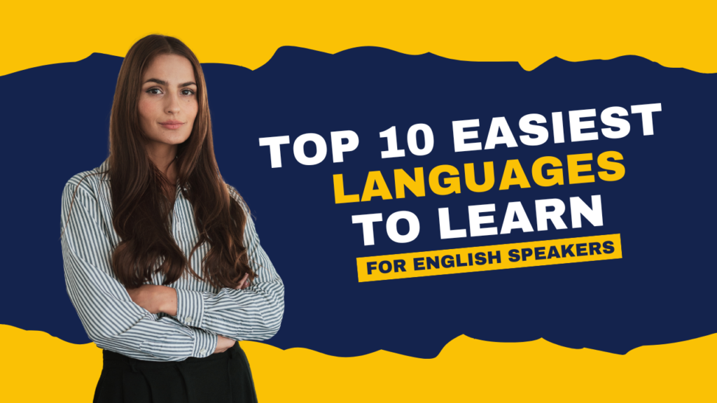 Easiest Languages To Learn For Native English Speakers